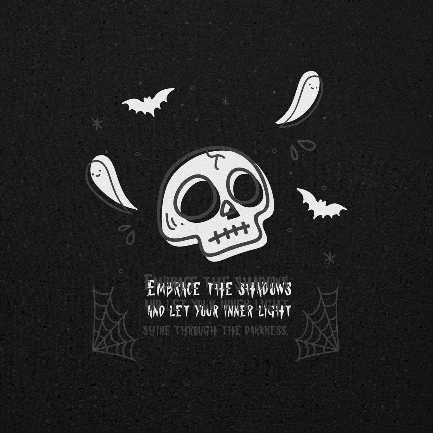 Embrace the shadows quote skull and ghost warm unisex Hoodie - SexyCoca
