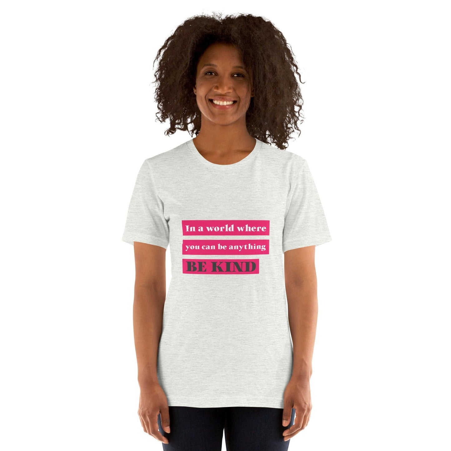 You can be anything be kind quote classic tee short sleeves t-shirt - SexyCoca