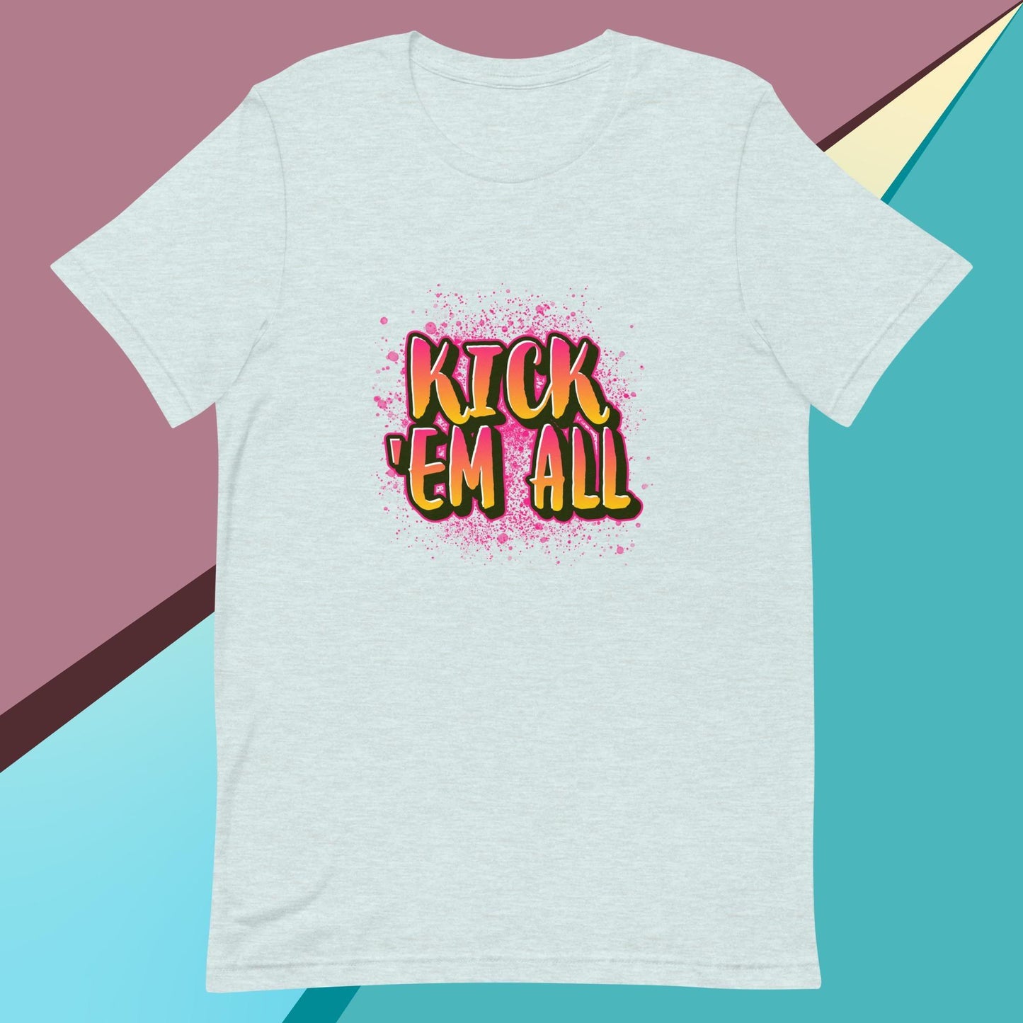 Kick 'em all classic tee short sleeves unisex t-shirt - SexyCoca
